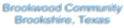 Brookwood Community Brookshire, Texas